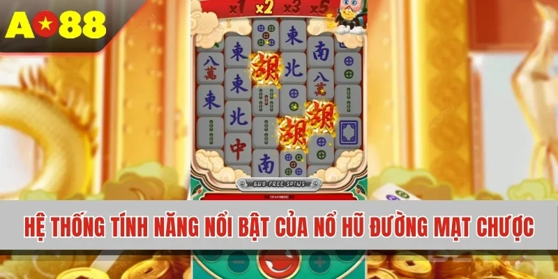 Hệ thống tính năng nổi bật của nổ hũ Đường Mạt Chược